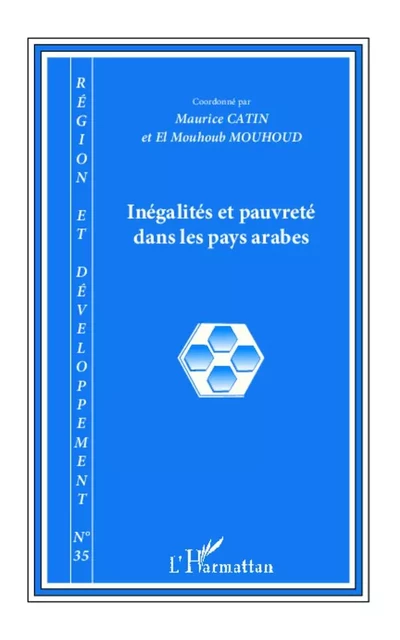 Inégalités et pauvreté dans les pays arabes - El Mouhoub Mouhoud, Maurice Catin - Editions L'Harmattan