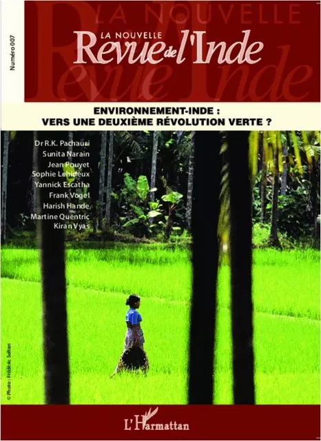 Environnement-Inde : vers une deuxième révolution verte ? - R.K Pachauri, Sunita Narain, Sophie Lehideux, Yannick Escatha, Frank Vogel, Harish Hande, Martine Quentric, Kiran Vyas - Editions L'Harmattan