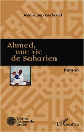 Ahmed, une vie de saharien