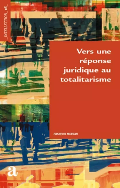 Vers une réponse juridique au totalistarisme - François Morvan - Academia