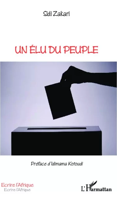 Un élu du peuple - Sidi Zakari - Editions L'Harmattan