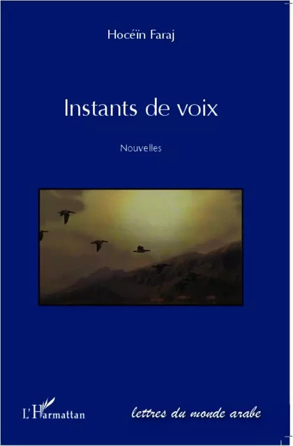 Instants de voix - Hoceïn Faraj - Editions L'Harmattan