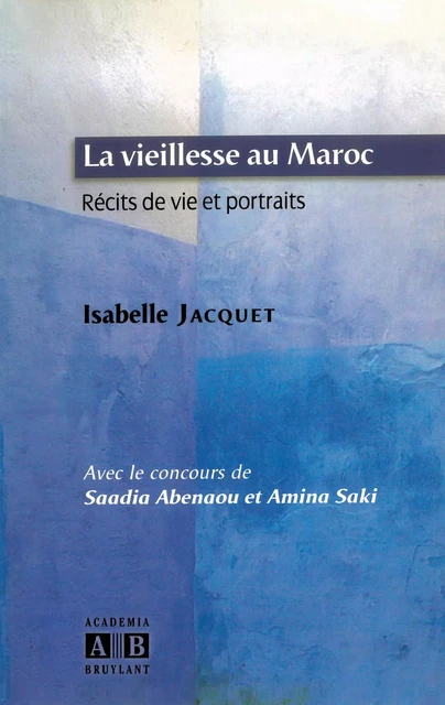 LA VIEILLESSE AU MAROC -  - Academia