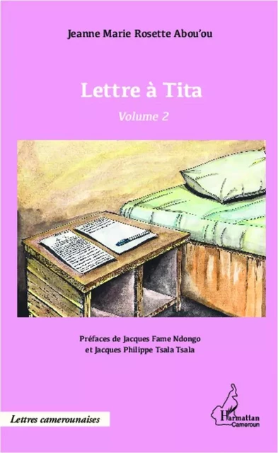 Lettre à Tita volume 2 - Jeanne Marie Rosette Abou'ou - Editions L'Harmattan