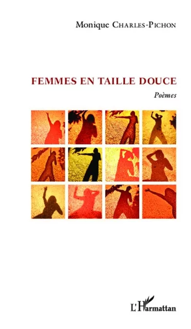 Femmes en taille douce - Monique Charles-Pichon - Editions L'Harmattan