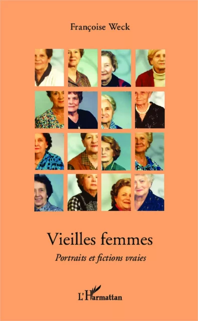 Vieilles femmes - Françoise Weck - Editions L'Harmattan