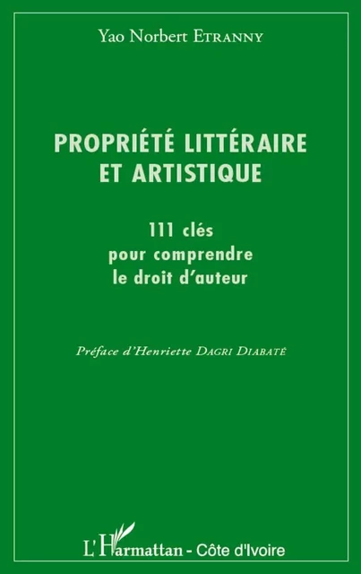 Propriété littéraire et artistique - Yao Norbert Etranny - Editions L'Harmattan