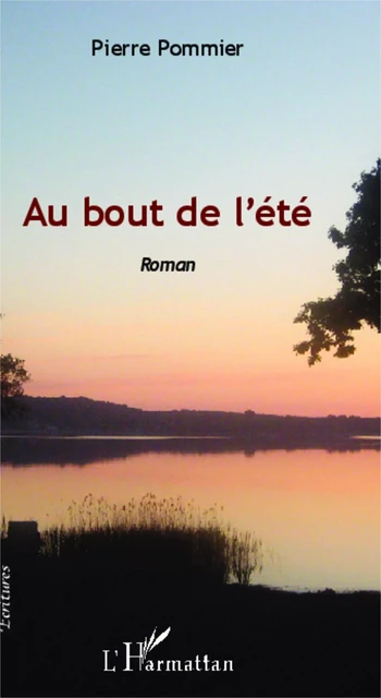 Au bout de l'été - Pierre Pommier - Editions L'Harmattan