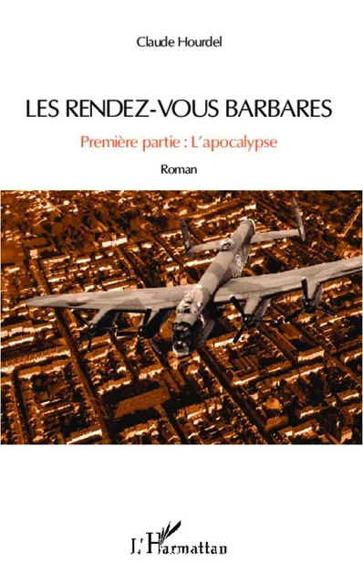 Les rendez-vous barbares - Claude Hourdel - Editions L'Harmattan