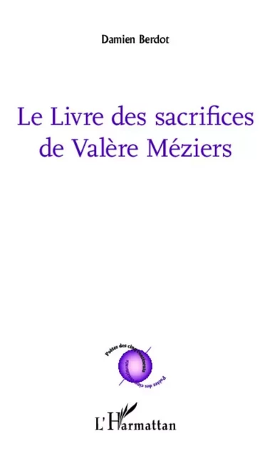 Le livre des sacrifices de Valère Méziers - Damien Berdot - Editions L'Harmattan