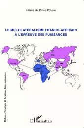 Le multilatéralisme franco-africain à l'épreuve des puissances