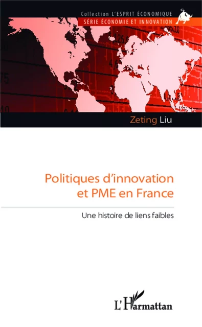 Politiques d'innovation et PME en France - Zeting Liu - Editions L'Harmattan