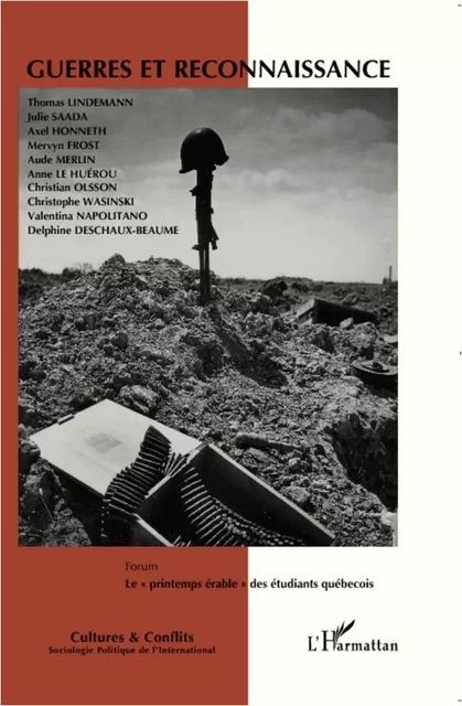 Guerres et reconnaissance - Thomas Lindemann, Christophe Wasinski, Delphine Deschaux-Beaume - Editions L'Harmattan