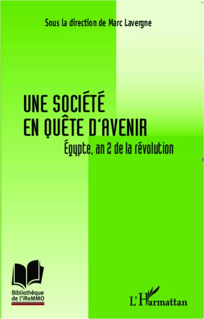 Une société en quête d'avenir - Marc Lavergne - Editions L'Harmattan