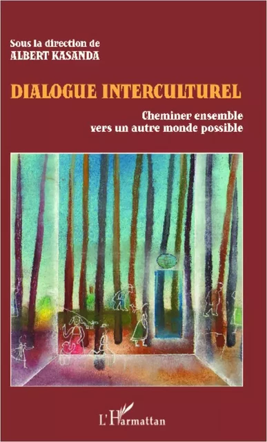 Dialogue interculturel - Albert Kasanda Lumembu - Editions L'Harmattan