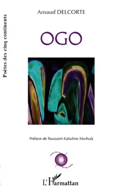 Ogo - Arnaud Delcorte - Editions L'Harmattan