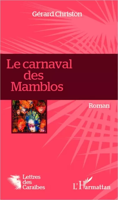 Le carnaval des Mamblos - Gérard Christon - Editions L'Harmattan