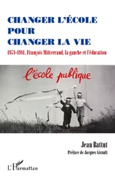 Changer l'école pour changer la vie