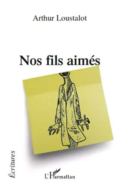 Nos fils aimés - Arthur Loustalot - Editions L'Harmattan