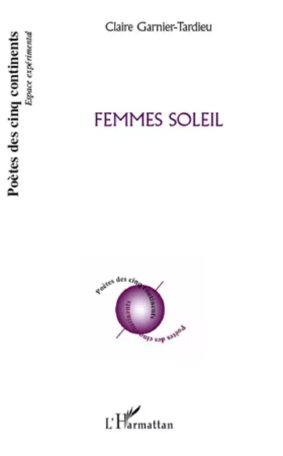 Femmes soleil - Claire Garnier-Tardieu - Editions L'Harmattan