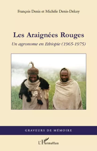 Les Araignées Rouges - François Denis, Michèle Denis-Delcey - Editions L'Harmattan