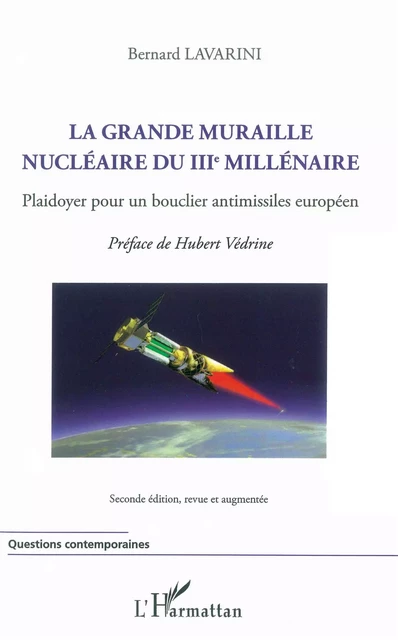 La grande muraille nucléaire du IIIe millénaire - Bernard Lavarini - Editions L'Harmattan