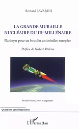 La grande muraille nucléaire du IIIe millénaire