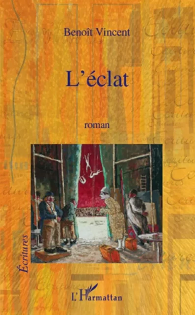 L'éclat - Benoît Vincent - Editions L'Harmattan