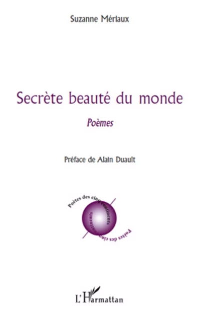 Secrète beauté du monde - Suzanne Mériaux - Editions L'Harmattan