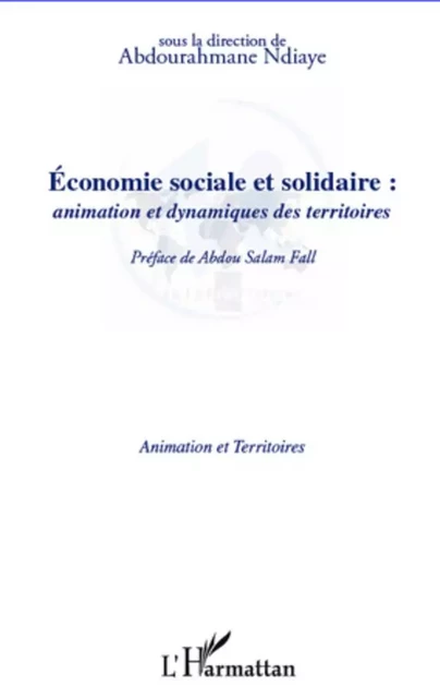 Economie sociale et solidaire - Abdourahmane Ndiaye - Editions L'Harmattan