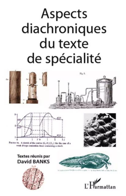 Aspects diachroniques du texte de spécialité - David Banks - Editions L'Harmattan