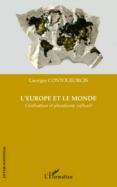 L'Europe et le monde - Georges Contogeorgis - Editions L'Harmattan