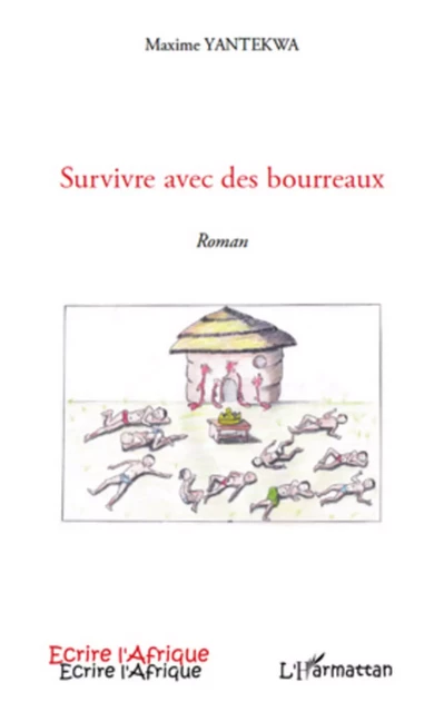 Survivre avec des bourreaux - Maxime Yantekwa - Editions L'Harmattan