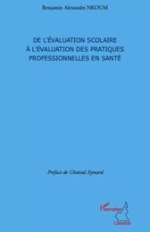 De l'évaluation scolaire à l'évaluation des pratiques professionnelles en santé