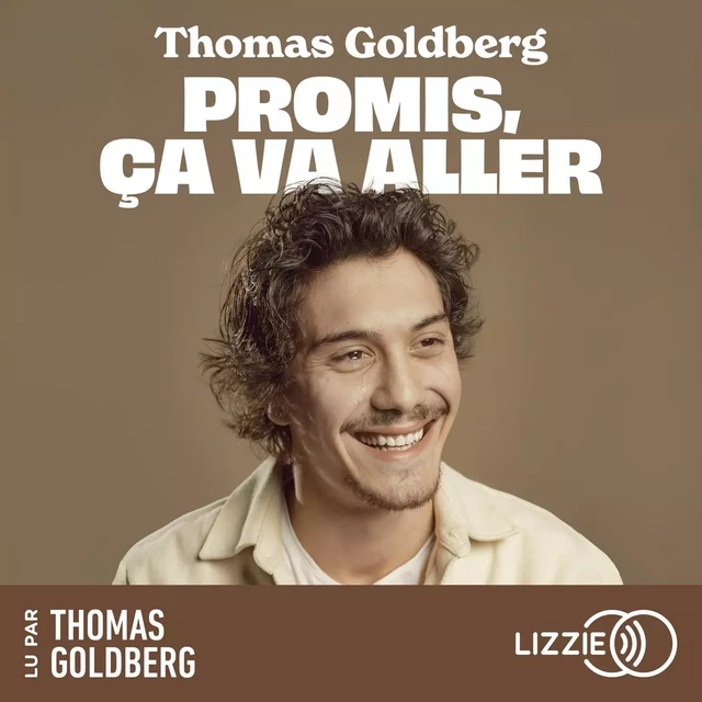 Promis, ça va aller - Thomas Goldberg - Univers Poche