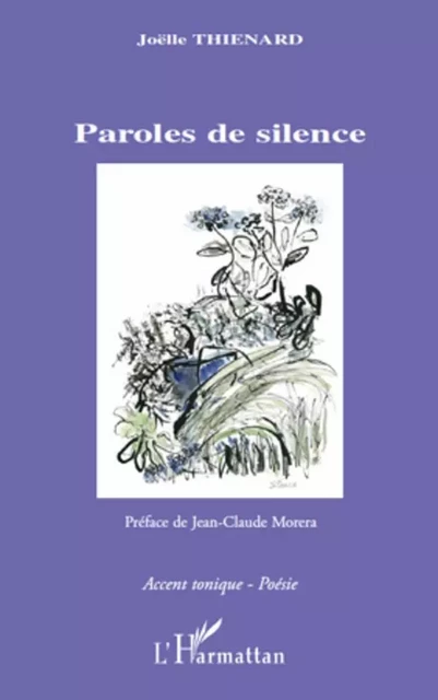 Paroles de silence - Joëlle Thiénard - Editions L'Harmattan