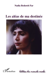 Les aléas de ma destinée