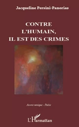 Contre l'humain, il est des crimes