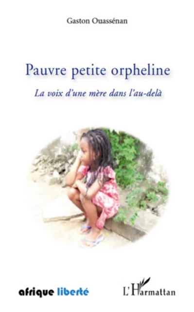 Pauvre petite orpheline - Gaston Ouassenan - Editions L'Harmattan