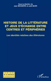 Histoire de la littérature et jeux d'échange entre centres et périphéries