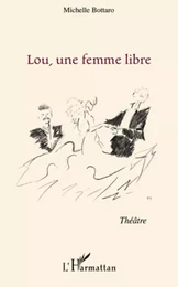 Lou, une femme libre