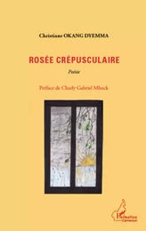 Rosée crépusculaire