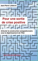 Pour une sortie de crise positive