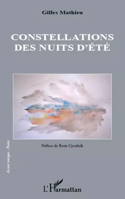 Constellations des nuits d'été - Gilles Mathieu - Editions L'Harmattan