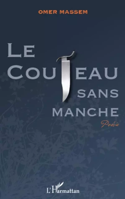 Le couteau sans manche - Omer Massoumou - Editions L'Harmattan