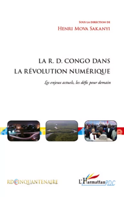 La R.D. Congo dans la révolution numérique - Henri Mova Sakanyi - Editions L'Harmattan