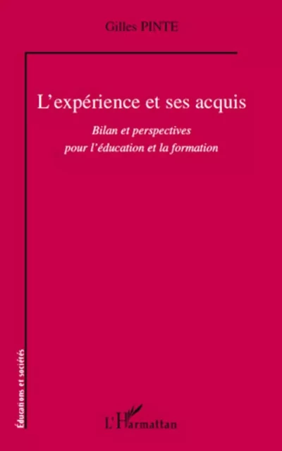 L'expérience et ses acquis - Gilles Pinte - Editions L'Harmattan