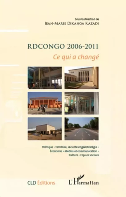 RDCongo 2006-2011 - Jean-Marie Dikanga Kazadi - Editions L'Harmattan