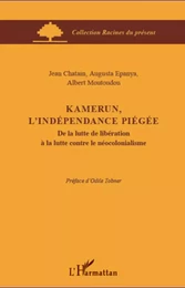 Kamerun, l'indépendance piégée