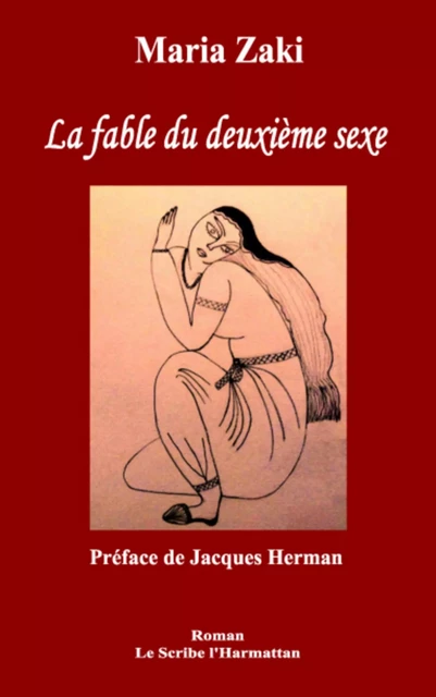 La fable du deuxième sexe - Maria Zaki - Editions L'Harmattan